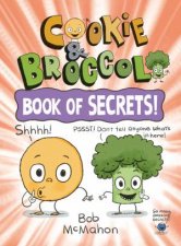 Cookie  Broccoli Book of Secrets