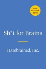 Sht For Brains