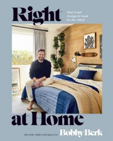 Right At Home by Bobby Berk
