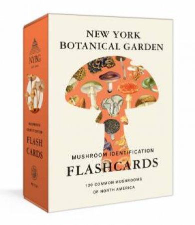 New York Botanical Garden Mushroom Identification Flashcards by New York Botanical Garden