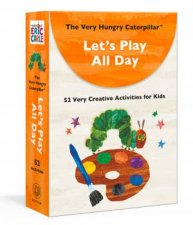 The Very Hungry Caterpillar Lets Play All Day