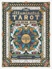 The Illuminated Tarot Coloring Book