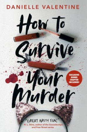 How to Survive Your Murder by Danielle Valentine