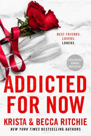 Addicted For Now by Krista Ritchie and Becca Ritchie