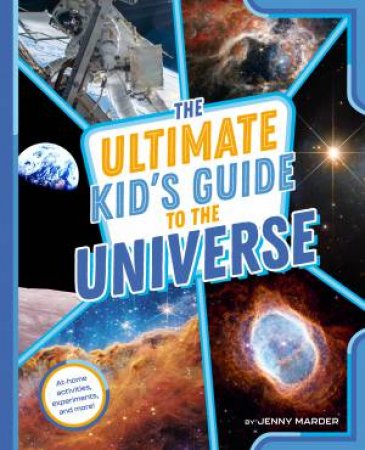The Ultimate Kid's Guide to the Universe by Jenny Marder
