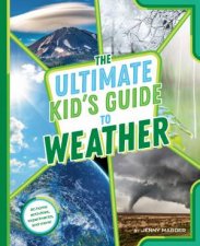 The Ultimate Kids Guide to Weather