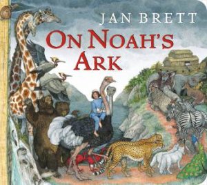 On Noah's Ark by Jan Brett