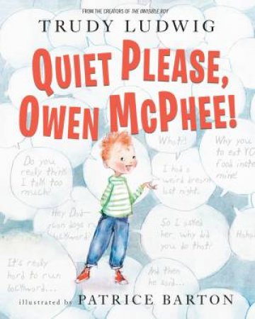 Quiet Please, Owen McPhee! by Patrice Barton & Trudy Ludwig