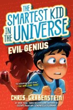 Smartest Kid in the Universe 3 Evil Genius