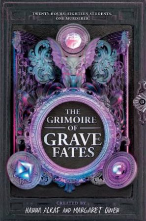 The Grimoire Of Grave Fates by Margaret Owen