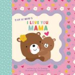 I Love You Mama
