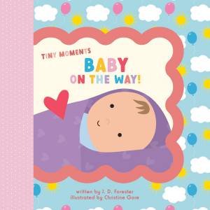 Baby on the Way! by J. D.;Gore, Christine Forester