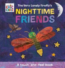 The Very Lonely Fireflys Nighttime Friends