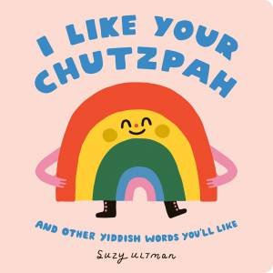 I Like Your Chutzpah by Suzy;Ultman, Suzy Ultman