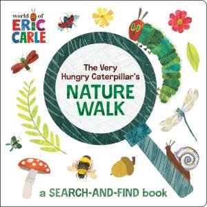 The Very Hungry Caterpillar's Nature Walk by Eric Carle