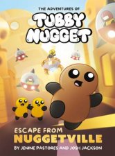 The Adventures of Tubby Nugget Escape from Nuggetville 1