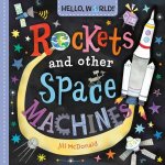Hello World Rockets and Other Space Machines