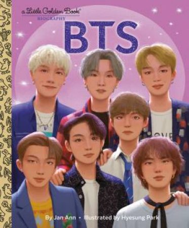 BTS: A Little Golden Book Biography by Jan;Park, Hyesung Ann
