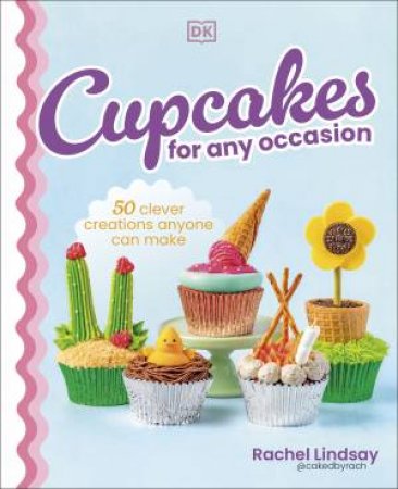 Cupcakes for Any Occasion by Rachel Lindsay