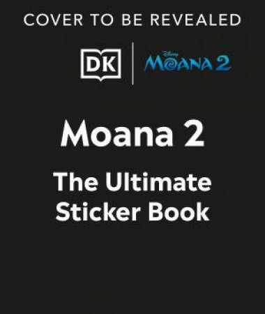 Disney Moana 2 Ultimate Sticker Book by DK