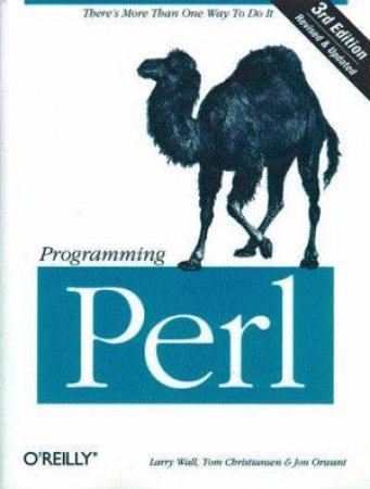 Programming Perl by Larry Wall & Tom Christiansen & Jon Orwant