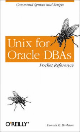 Unix For Oracle Database Pocket Referance by Burelson