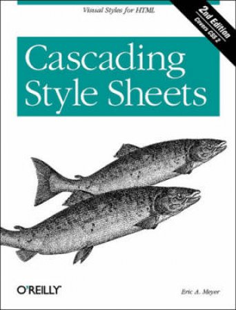 Cascading Style Sheets: The Definitive Guide by Meyer
