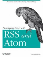 Developing Feeds With RSS And Atom