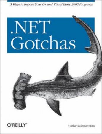 .Net Gotchas by Subramaniam, Venkat