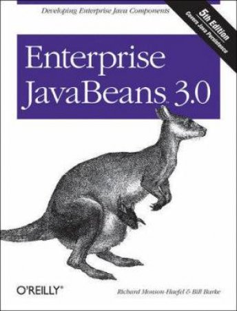 Enterprise Javabeans 3.0 5th Ed by Richard Monson-Haefel & Bill Burke