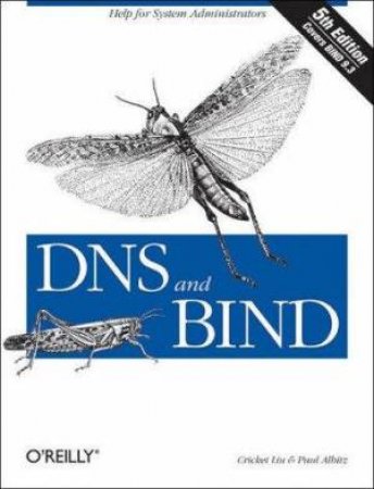 DNS And BIND 5th Ed by Cricket Liu & Paul Albitz