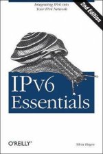 IPv6 Essentials Integrating IPv6 Into Your IPv4 Network 2nd Ed