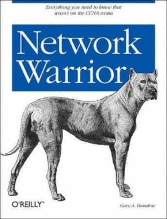 Network Warrior by Gary A Donahue