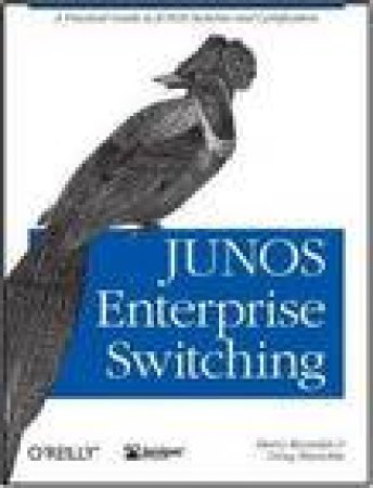 JUNOS Enterprise Switching by Harry Reynolds