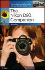 Nikon D90 Companion Practical Photography Advice You Can Take Anywhere