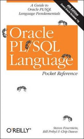 Oracle PL/SQL Language Pocket Reference 4th Ed by Steven Feuerstein