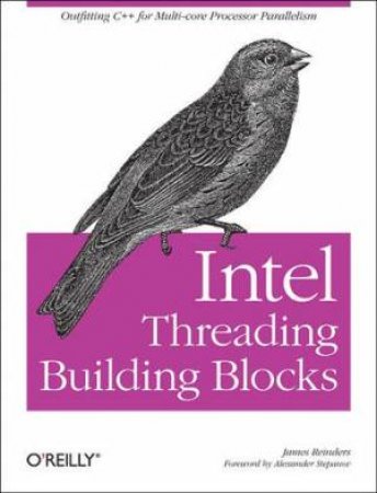 Intel Threading Building Blocks by James Reinders