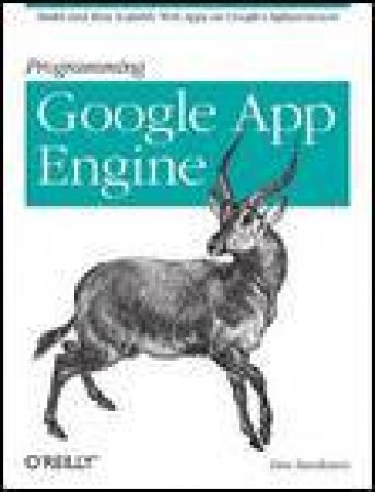 Programming Google App Engine by Dan Sanderson