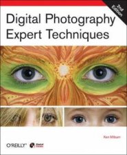 Digital Photography Expert Techniques 2nd Ed