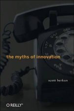 Myths Of Innovation