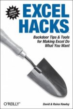 Excel Hacks Backdoor Tips  Tools For Making Excel Do What You Want  2 ed