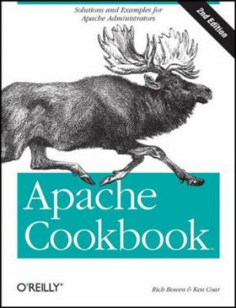 Apache Cookbook 2/e by Rich Bowen