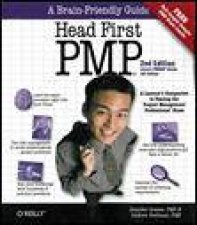 Head First PMP 2nd Ed A BrainFriendly Guide to Pasing the Project Management Professional Exam