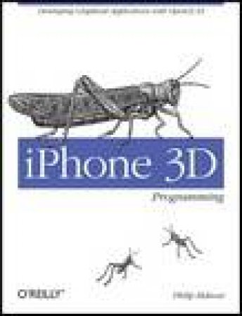 iPhone 3D Programming by Philip Rideout