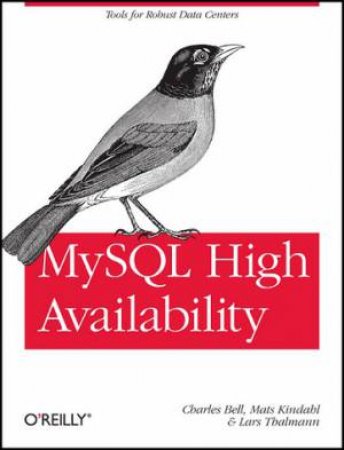 MySQL High Availability by Charles et al Bell