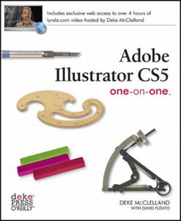 Adobe Illustrator CS5 One-on-One by Deke McClelland