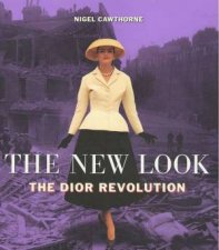 The New Look The Dior Revolution