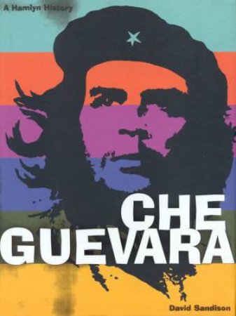 Che Guevara by David Sandison