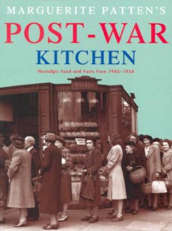 Marguerite Patten's Post-War Kitchen by Marguerite Patten