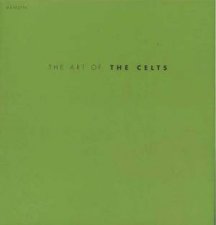 The Art Of The Celts